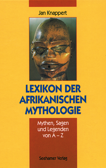 Lexikon der afrikanischen Mythologie, Mythen, Sagen und Legenden
